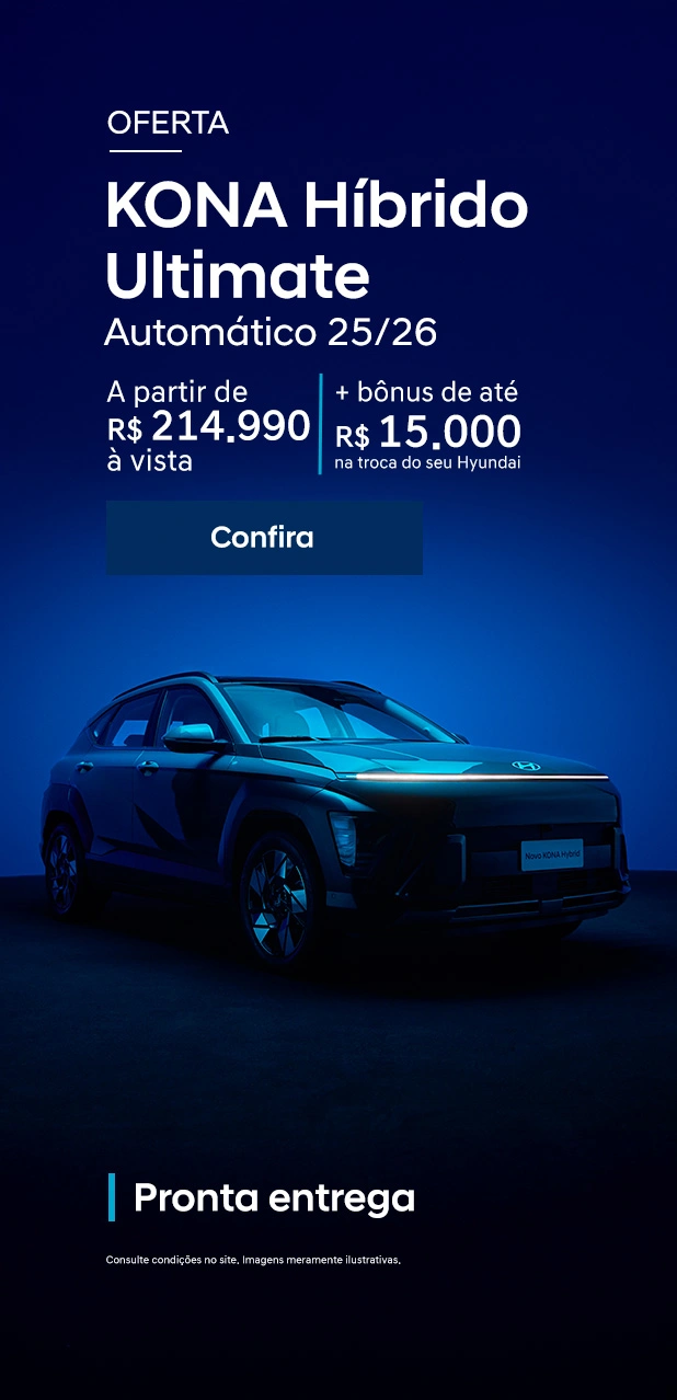 Oferta KONA Híbrido Ultimate AT 25/26 A partir de R$ 214.990 à vista + bônus de até R$ 15.000 na troca do seu Hyundai
