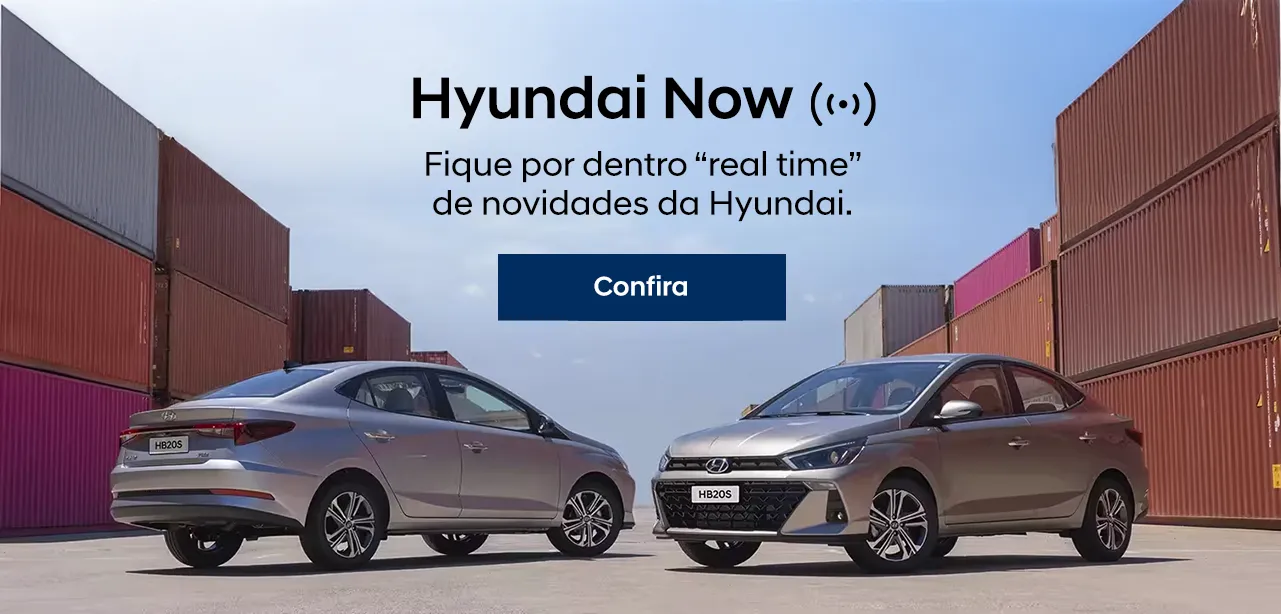 HB20 e HB20S próximos à contêineres. O banner diz “Hyundai Ao vivo. Fique por dentro “real time” de novidades da Hyundai