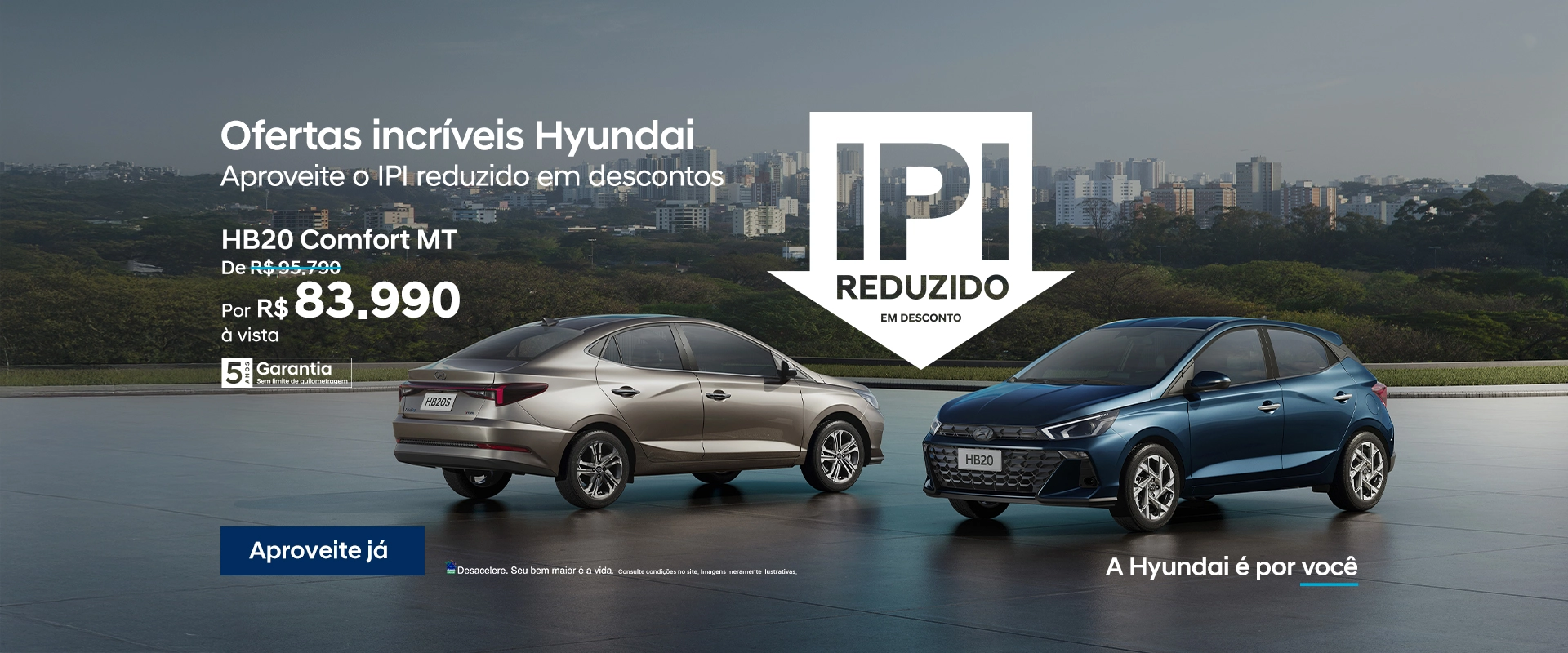 Ofertas incríveis Hyundai. Aproveite o IPI reduzido em descontos