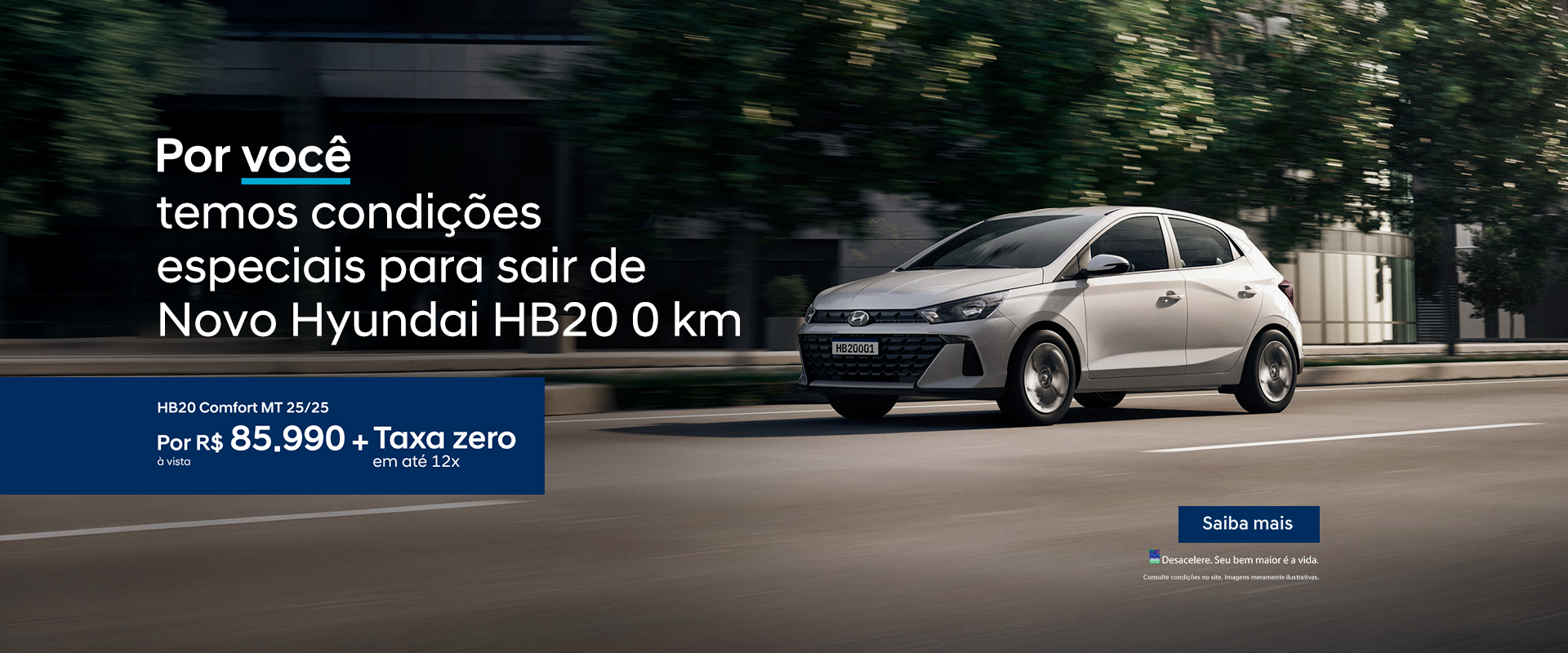 MKV Oferta HB20 Comfort MT 25/25 - Por R$ 85.990 + Taxa Zero em até 12x