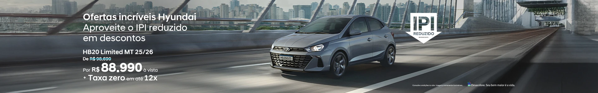 Oferta Hyundai: HB20 Limited MT 25/26 - Por 88.990 à vista + taxa zero em até 12x